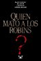 [The Robins Family 01] • ¿Quién mató a los Robins?